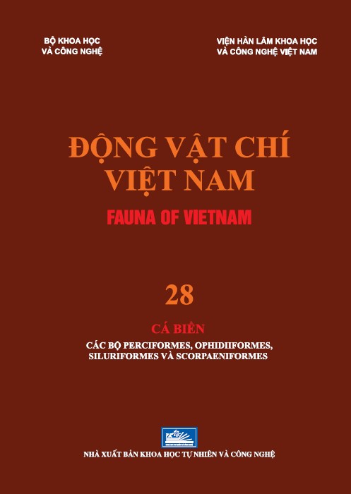 ĐỘNG VẬT CHÍ VIỆT NAM (FAUNA OF VIETNAM) - Tập 28: CÁ BIỂN CÁC BỘ PERCIFORMES, OPHIDIIFORMES, SILURIFORMES VÀ SCORPAENIFORMES