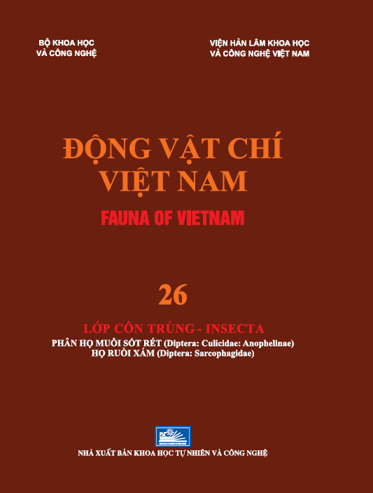 ĐỘNG VẬT CHÍ VIỆT NAM (FAUNA OF VIETNAM) - Tập 26: LỚP CÔN TRÙNG - INSECTA, PHÂN HỌ MUỖI SỐT RÉT (Diptera: Culicidae: Anophelinae), HỌ RUỒI XÁM (Diptera: Sarcophagidae)