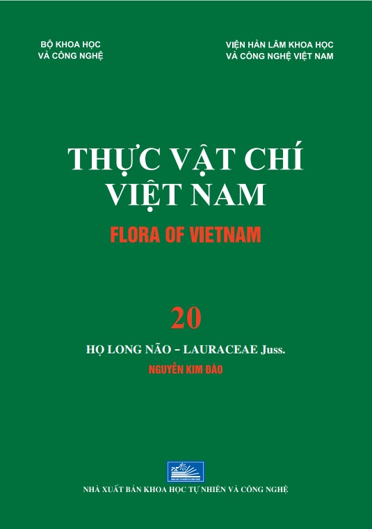 TẬP 20 - THỰC VẬT CHÍ VIỆT NAM - FLORA OF VIETNAM: HỌ LONG NÃO - LAURACEAE Juss